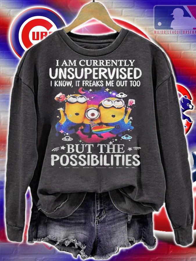 I Am Currently Unsupervised I Know It Freaks Me Out Too But The Possibilities Are Endless Minions Black Version Shirt t-shirt