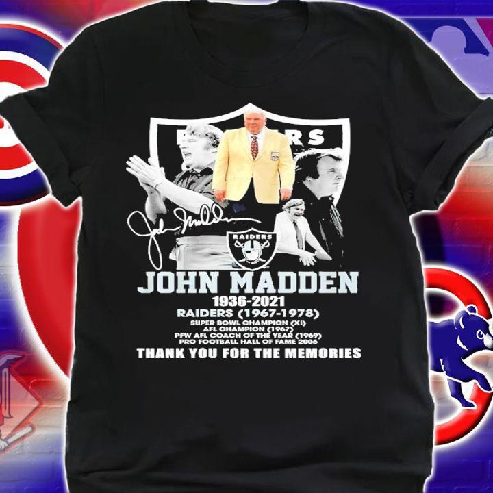John Madden Las Vegas Raider 1936-2021 signature thank you for the memories shirt t-shirt shirt