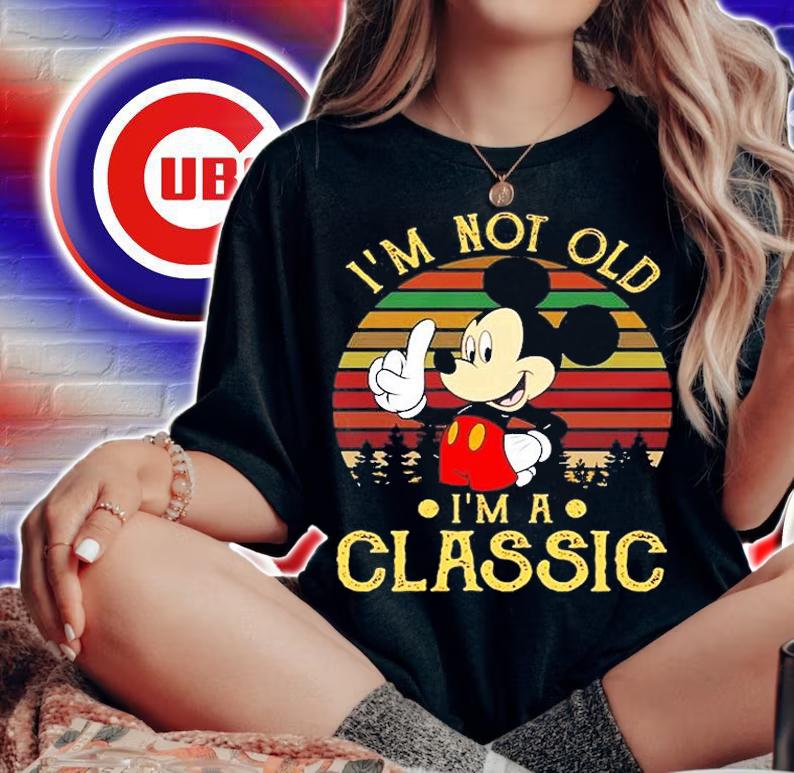 Mickey Mouse I'm Not Old I'm A Classic T-Shirt t-shirt