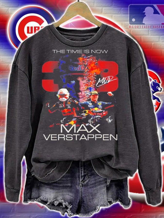 The time is now Max Verstappen signature shirt t-shirt sweatshirt