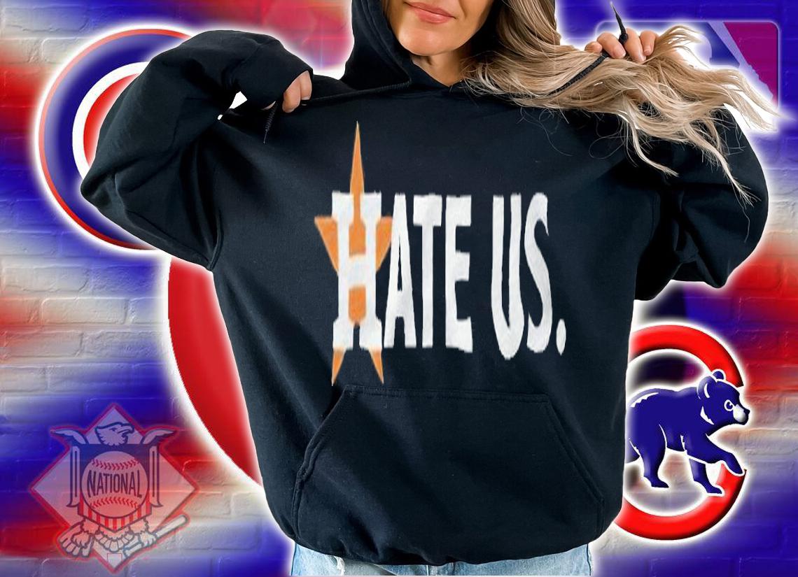 Houston Astros hate Us T-shirt t-shirt