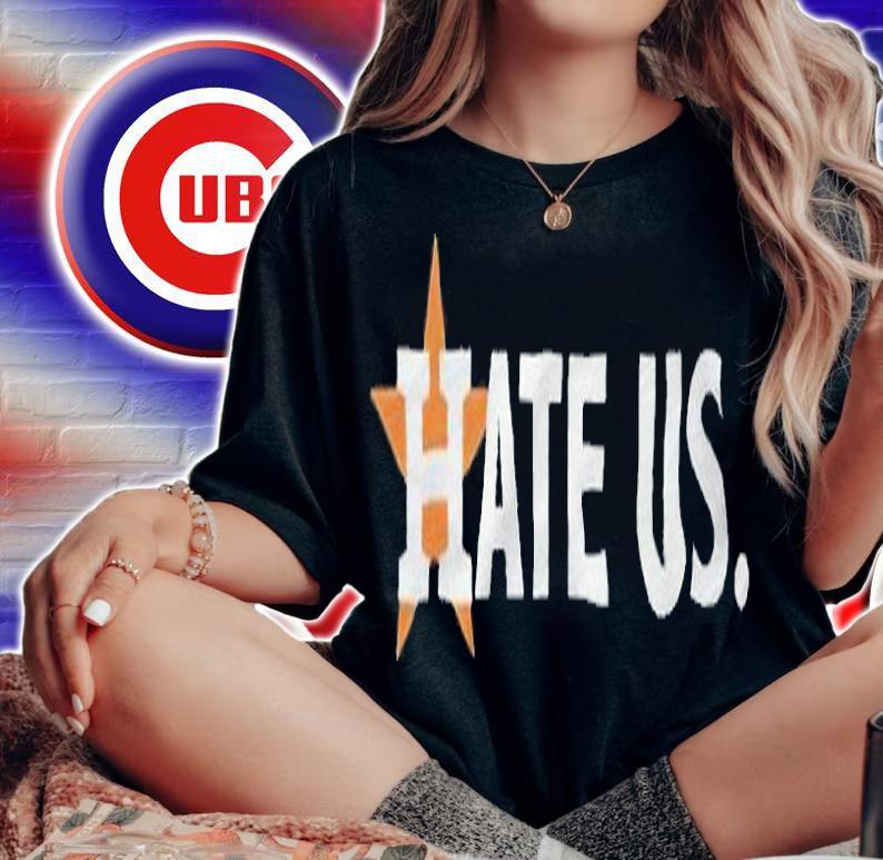 Houston Astros hate Us T-shirt t-shirt