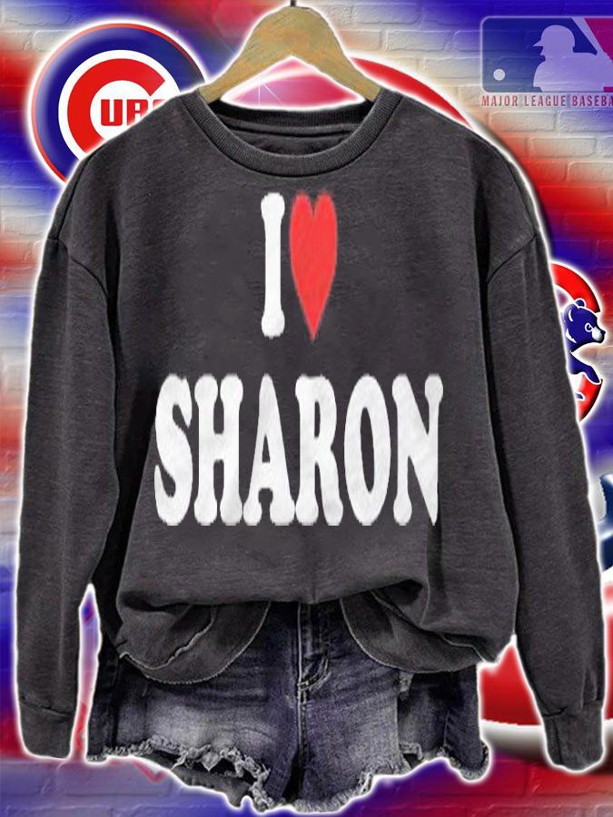 I Love Sharon Personalized Custom Shirt t-shirt sweatshirt