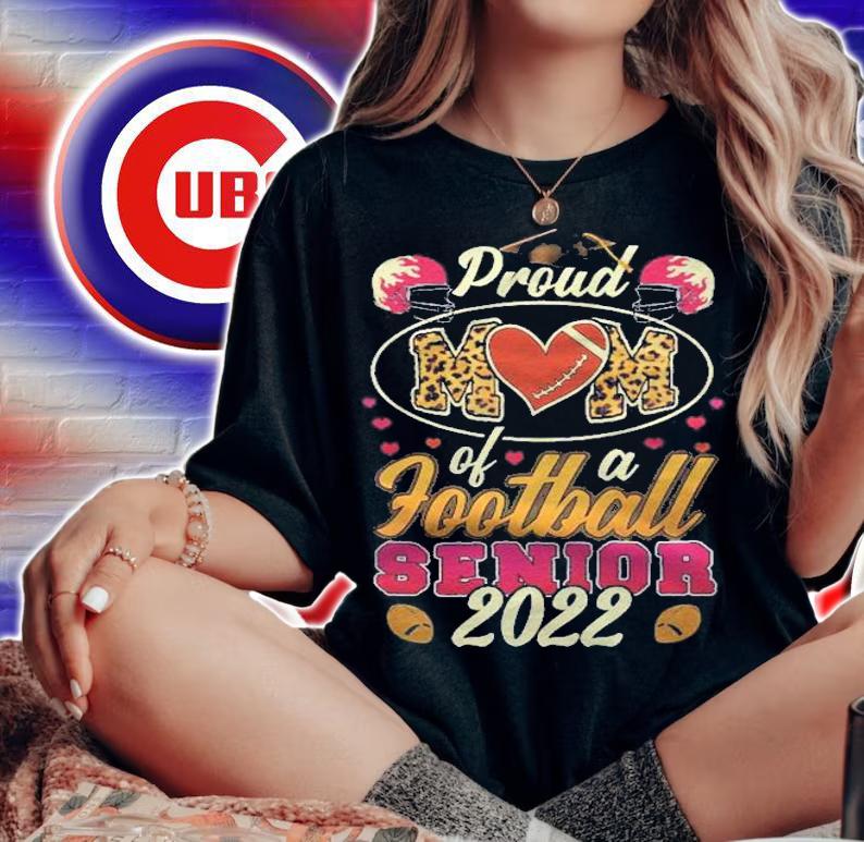 Proud Mom Of A Football Senior 2022 Ver2 Shirt t-shirt