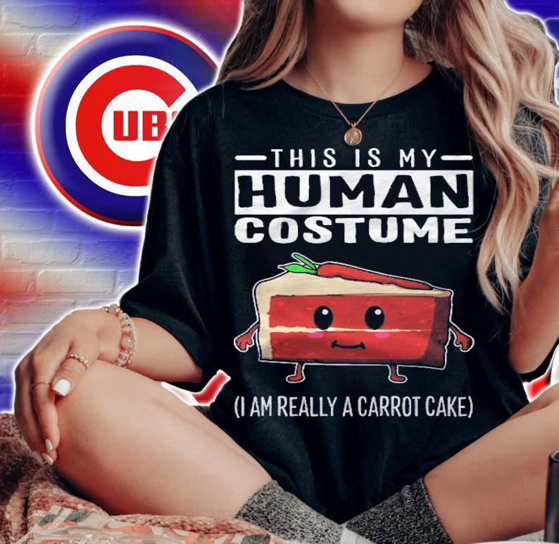 This Is My Human Costume I Am Really A Carrot Cake Shirt t-shirt woman shirt