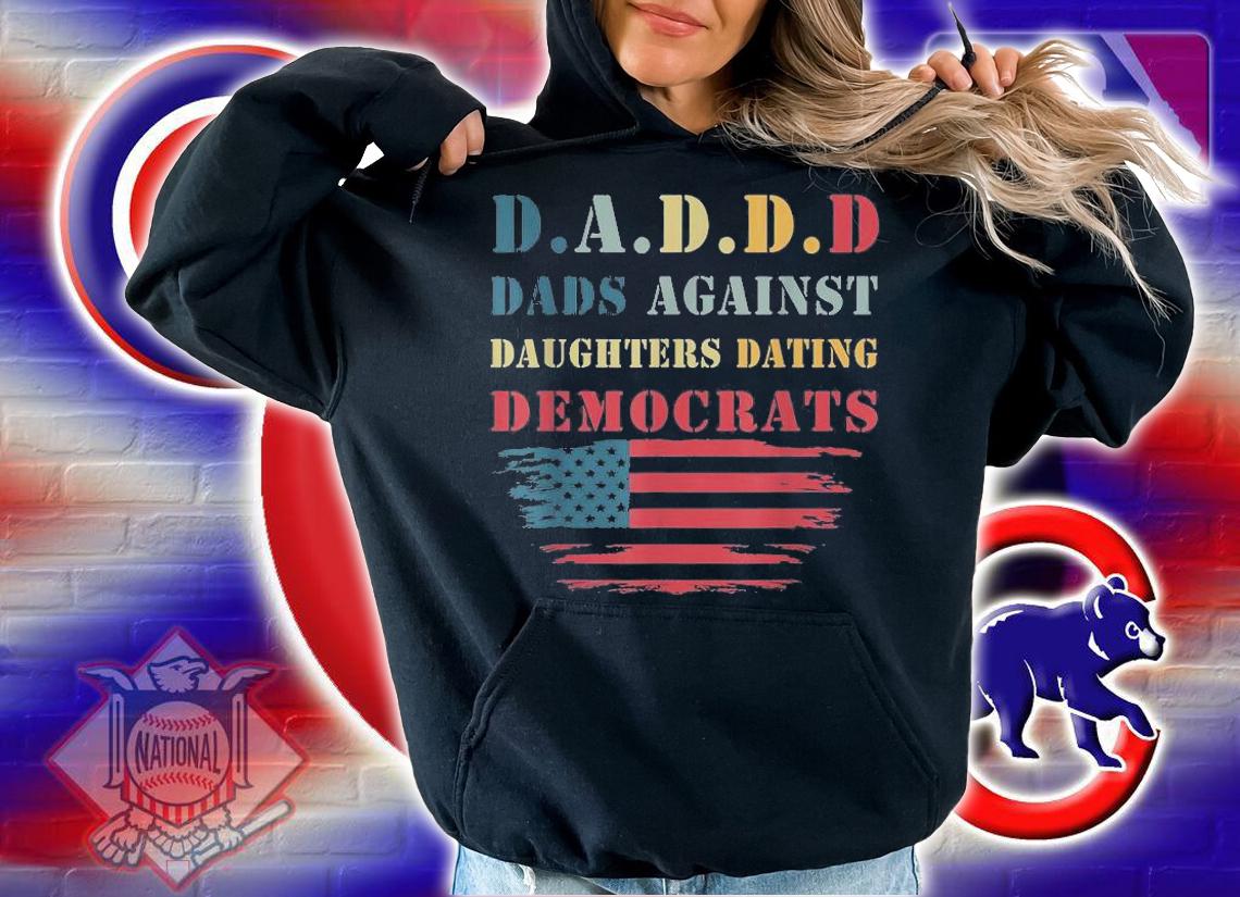 Dads Against Daughters Dating Democrats Daddd USA Flag T-shirt t-shirt hoodie