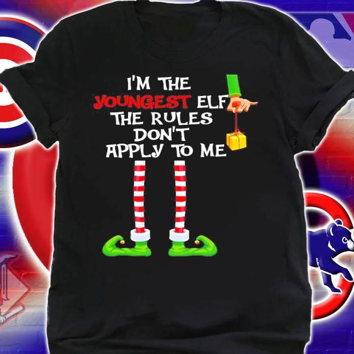 I'm The Youngest Elf The Rules Dont Apply To Me Shirt t-shirt