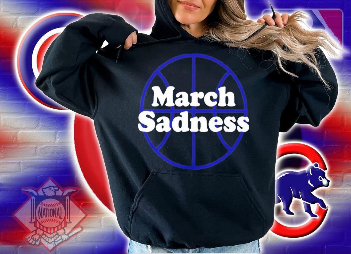 March Sadness Kentucky Shirt t-shirt hoodie