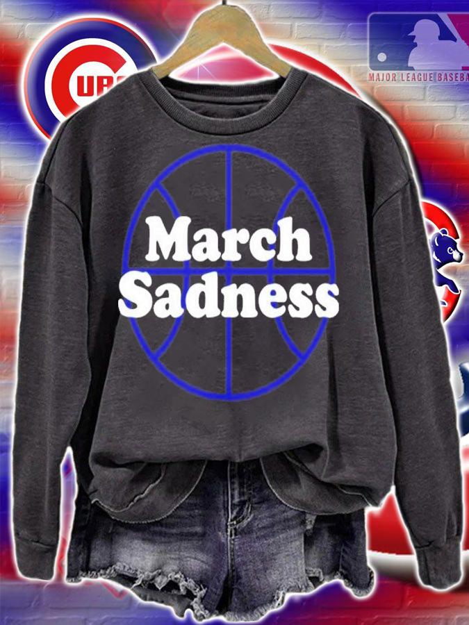 March Sadness Kentucky Shirt t-shirt sweatshirt