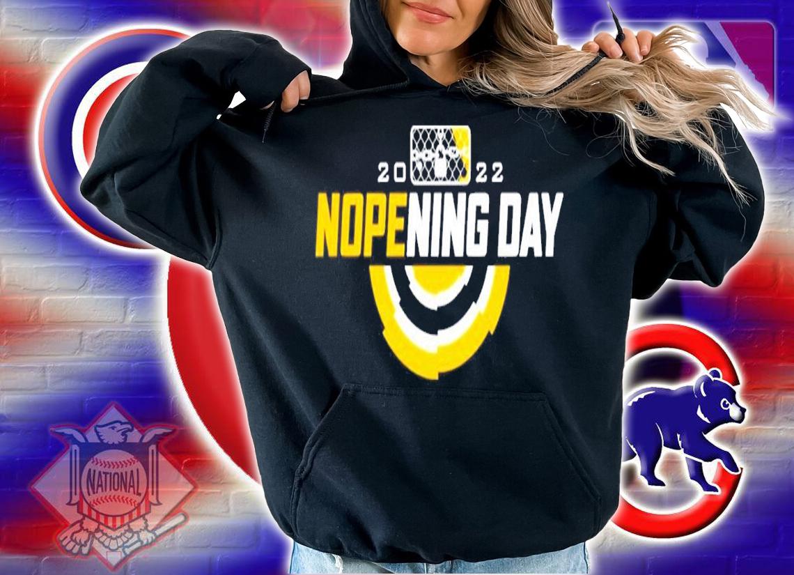 Michael Shin 2022 Nopening Day Shirt t-shirt hoodie
