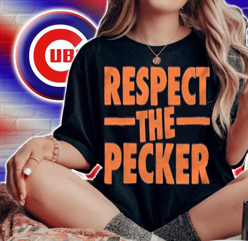 Respect the Pecker T-shirt t-shirt woman shirt