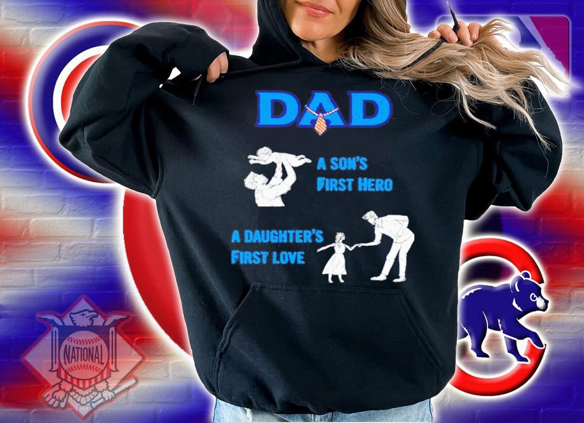 Dad A Sons First Hero A Daughters First Love Shirt