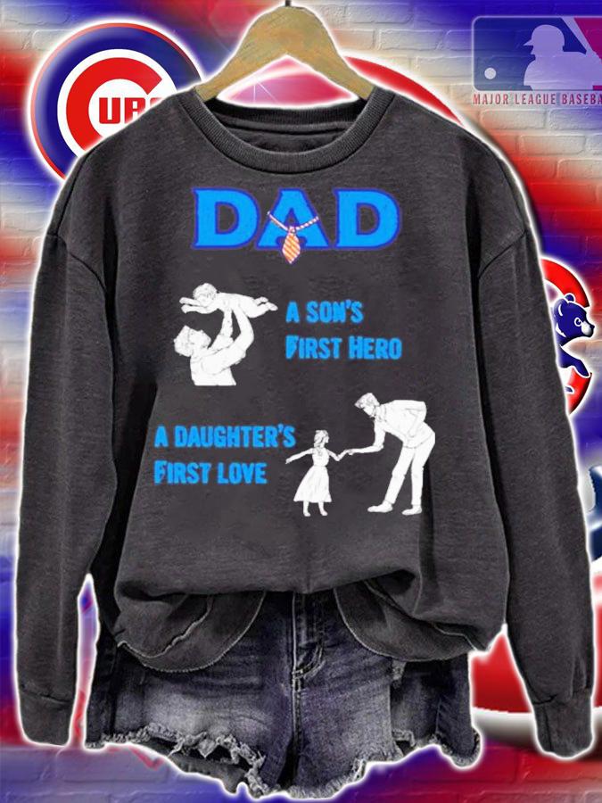 Dad A Sons First Hero A Daughters First Love Shirt