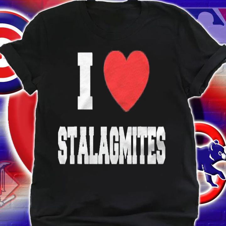 I Love Stalagmites Heart Gift Shirt