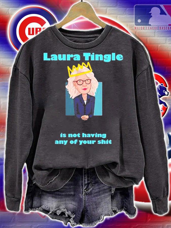 Laura Tingle Is Not Having Any Of Your Shit T-Shirt