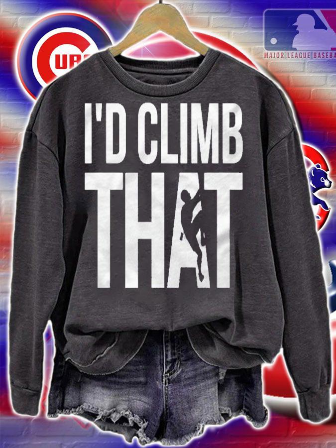 Rock Climber Climbing Id Climb That Shirt