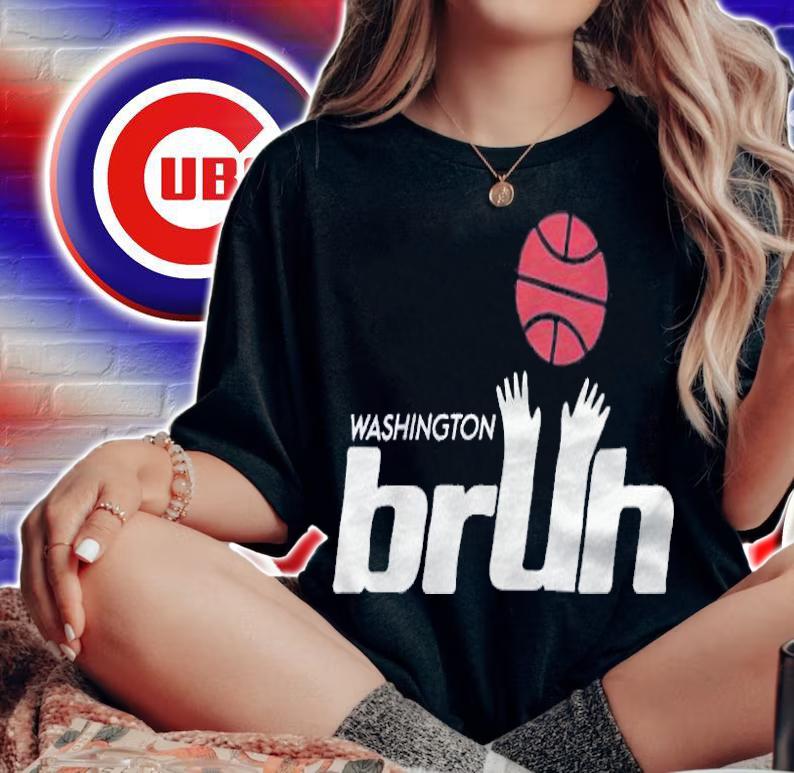 Washington Bruh shirt, sweater hoodie and tank top woman shirt