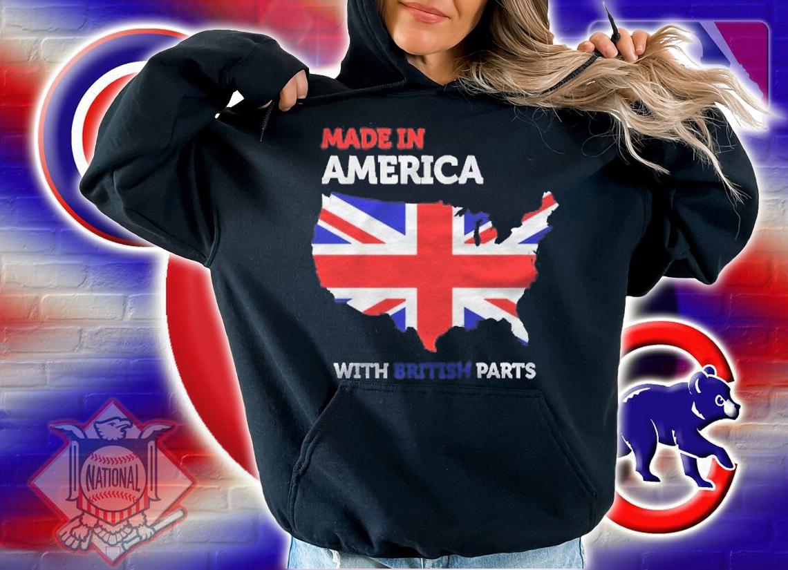 Made In America With British Parts Britain And Usa Pride Premium Shirt hoodie