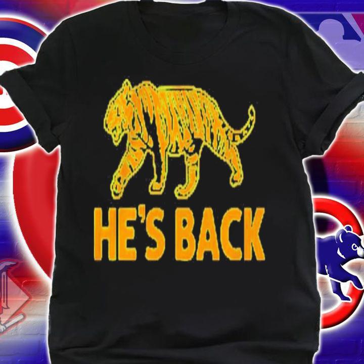 Tiger He's Back 2022 Shirt shirt