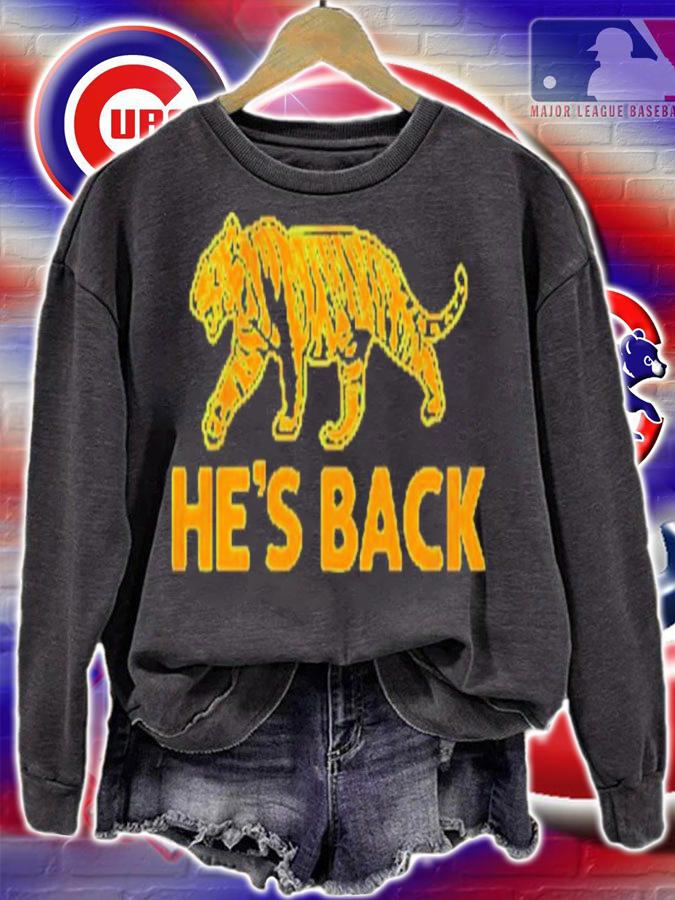 Tiger He's Back 2022 Shirt sweatshirt