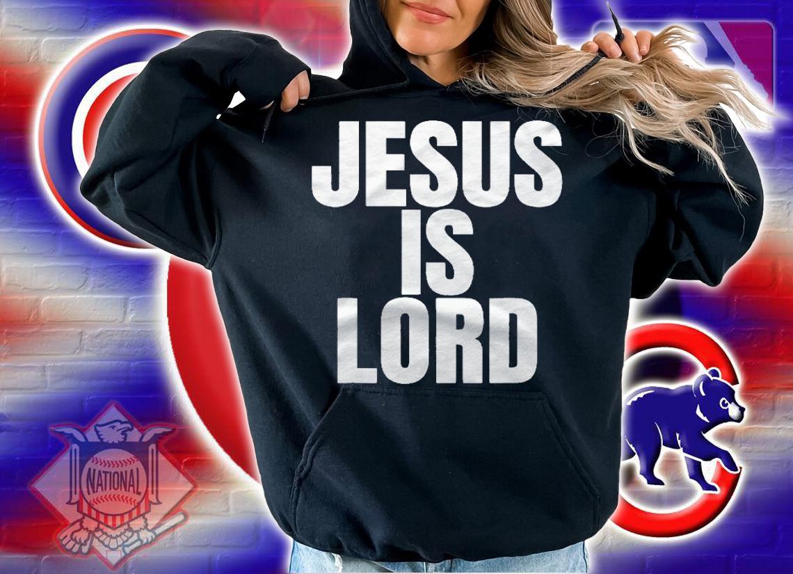 Jesus Is Lord Jesus Is King On The Back Christian Shirt hoodie