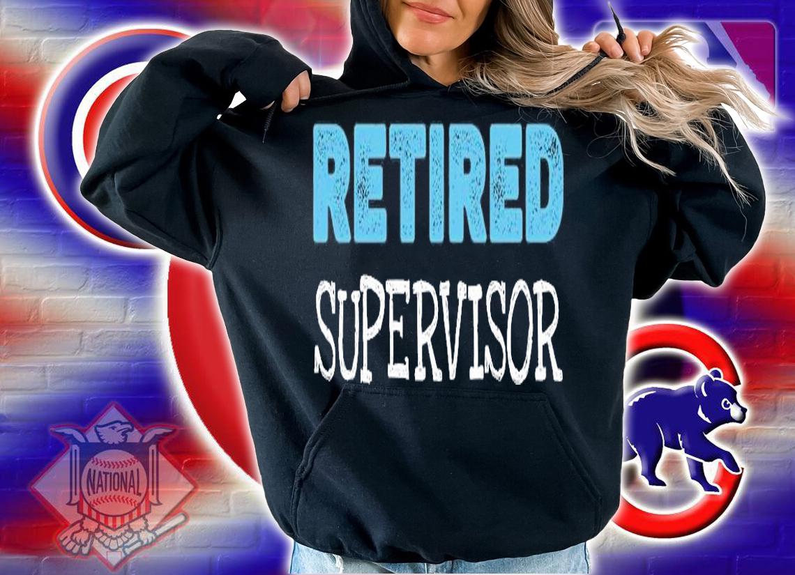 Retired Supervisor Gifts Funny Retirement T-Shirt