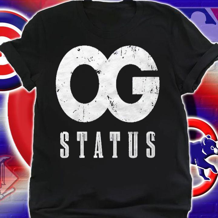 Womens Original Gangster Og Status Ghetto Hood Hip Hop Rap Gift Shirt shirt