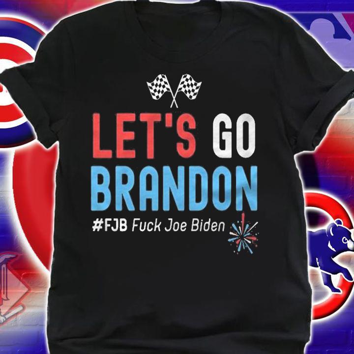 Hot fuck Joe Biden Let's Go Brandon #FJB T-Shirt