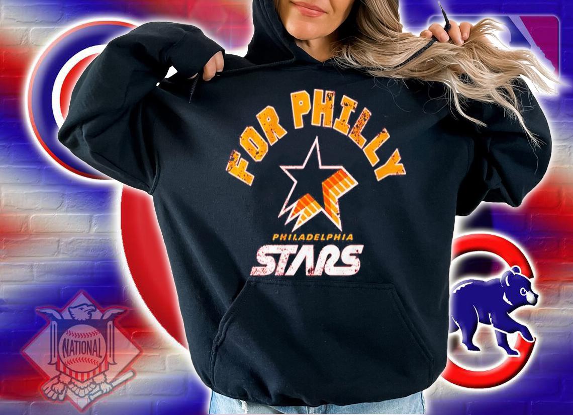Philadelphia Stars For Philly Shirt hoodie