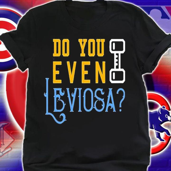 Do You Even Leviosa Levantamiento De Peso T-Shirt