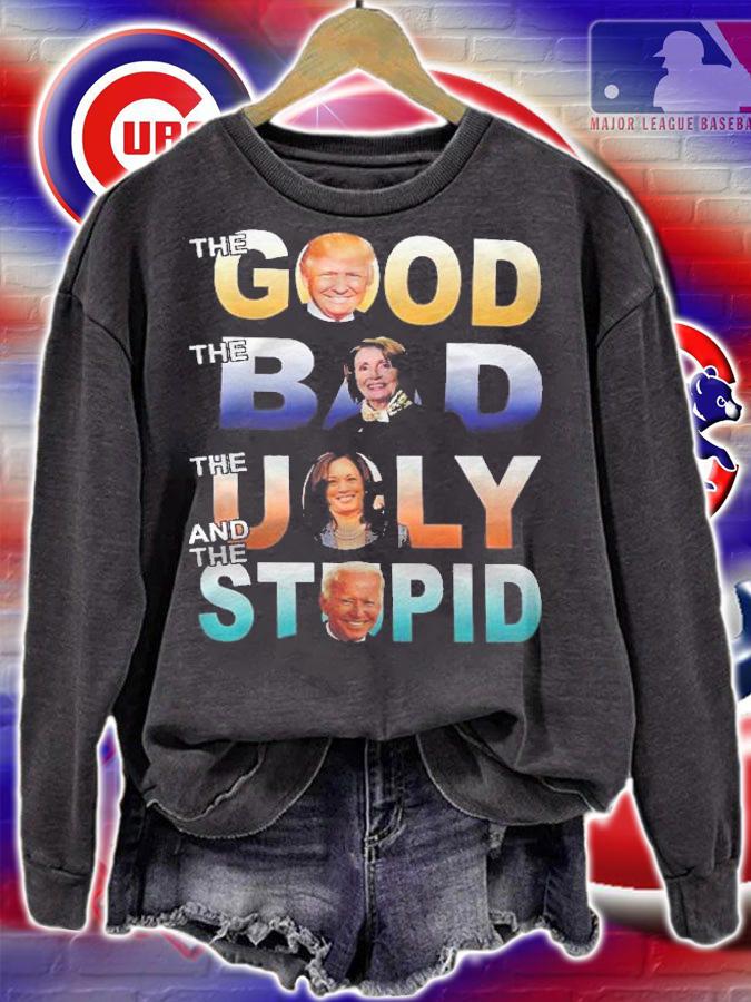 Funny Trump 2024 The Good The Bad The Stupid Anti Biden Gift Shirt sweatshirt