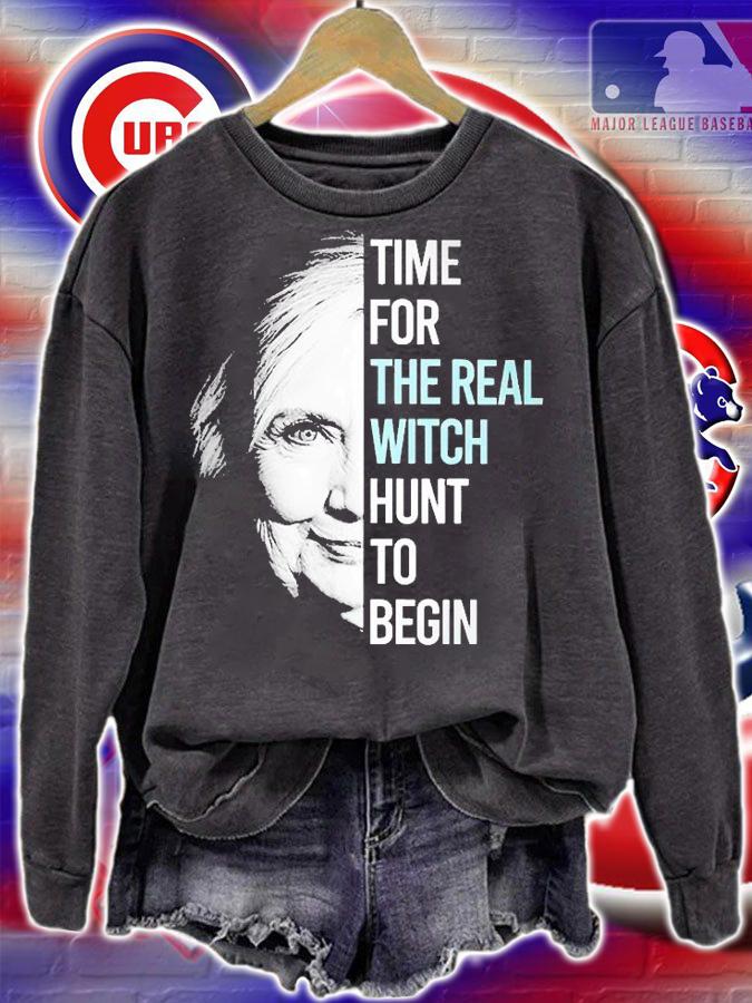 Hillary Clinton Time For The Real Witch Hunt To Begin T-Shirt