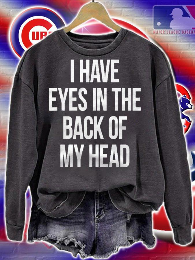 I Have Eyes In The Back Of My Head Mom Dad Halloween Shirt sweatshirt