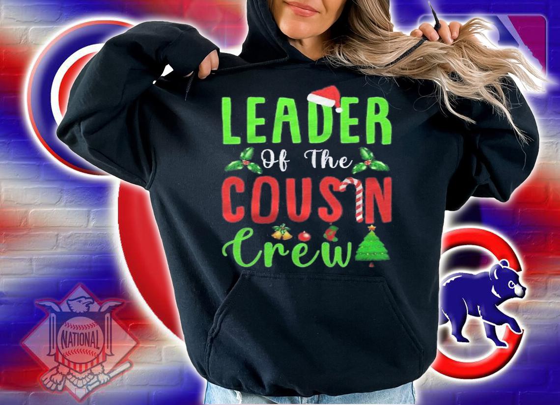 Leader Of The Cousin Crew Funny Christmas Family Matching Shirt hoodie