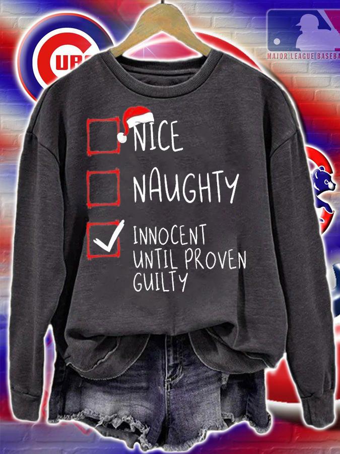 Nice Naughty Innocent Until Proven Guilty Christmas List T-Shirt sweatshirt
