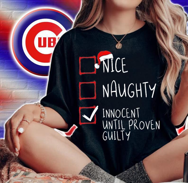 Nice Naughty Innocent Until Proven Guilty Christmas List T-Shirt woman shirt