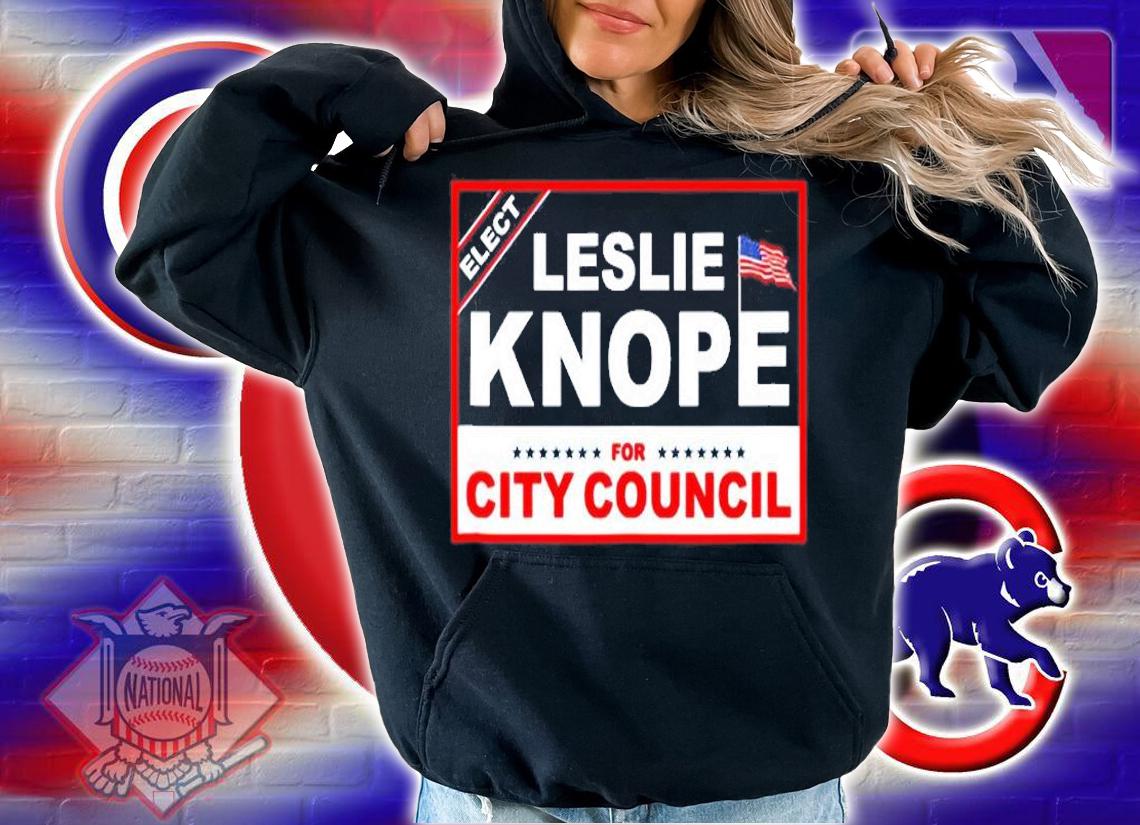Parks & Recreation Leslie Knope For City Council T-Shirt hoodie