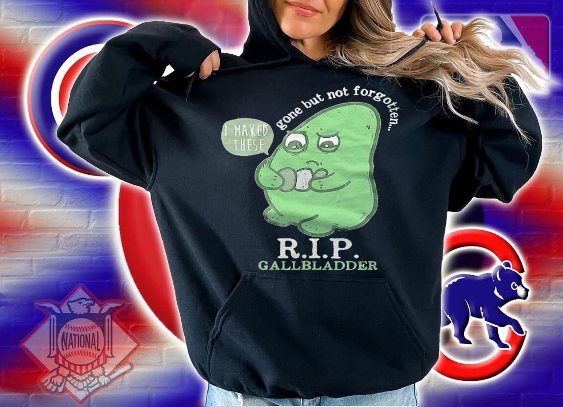 RIP Gallbladder Gone But Not Forgotten Shirt