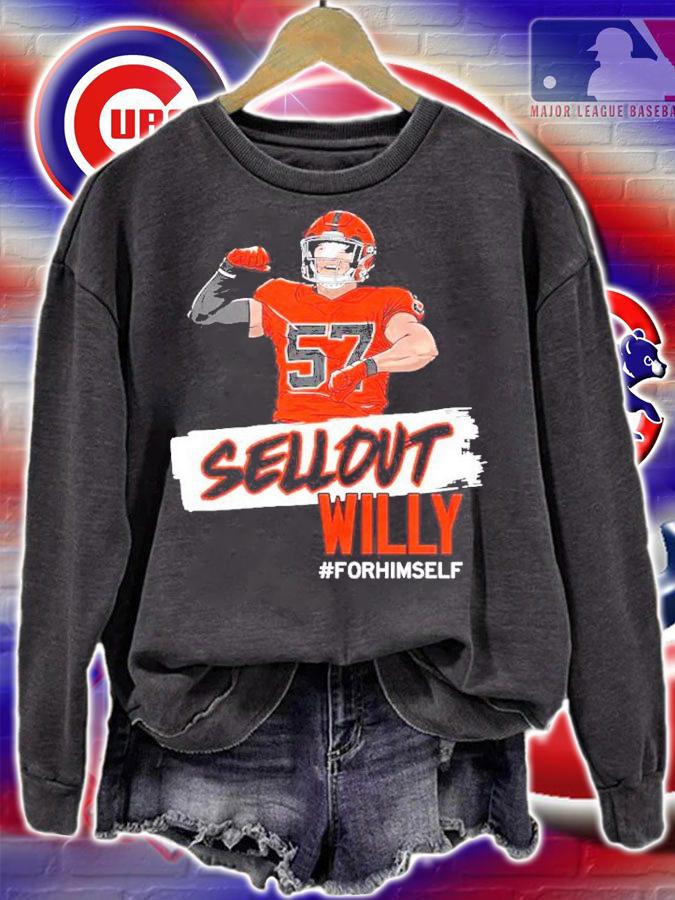 Sellout Willy #Forhimself Shirt sweatshirt