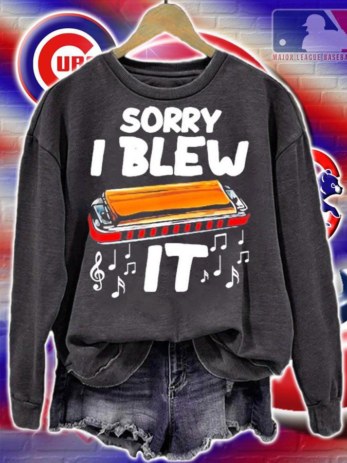 Sorry I Blew It A Funny Harmonica T-Shirt sweatshirt