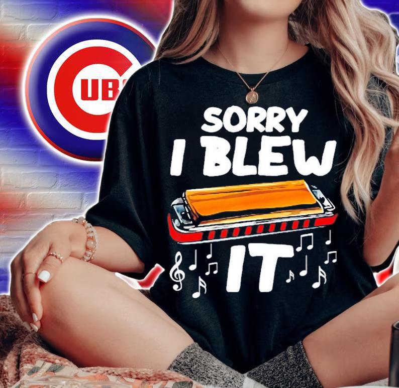 Sorry I Blew It A Funny Harmonica T-Shirt woman shirt