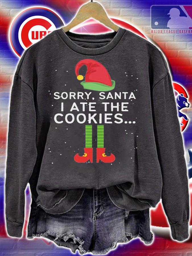 Sorry Santa I Ate The Cookies Funny Christmas T-Shirt sweatshirt