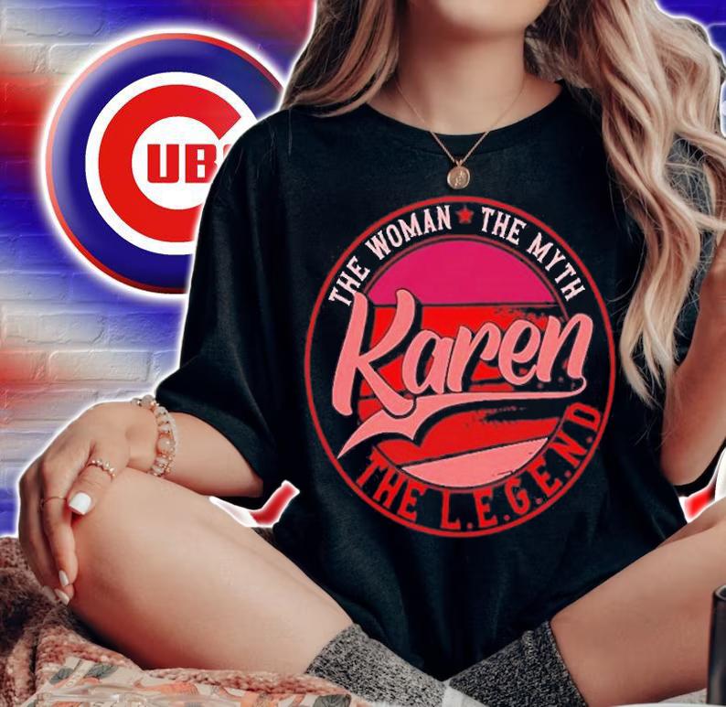 The Woman The Myth Karen The Legend T-Shirt woman shirt