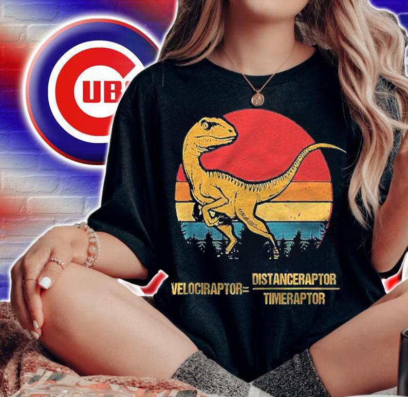 Velociraptor = Distanceraptor Timeraptor Dinosaur Vintage Shirt woman shirt