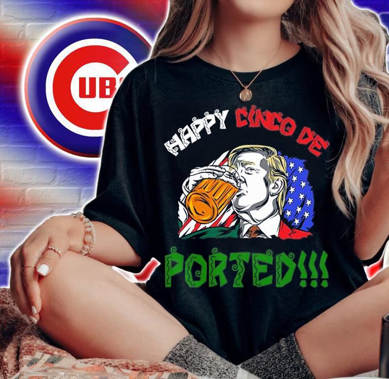 Deported Donald Trump Drinking Beer Happy Cinco De T-Shirt