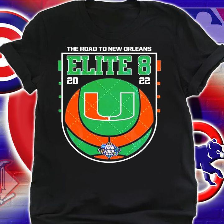 Miami Hurricanes NCAA Men's Basketball Elite Eight The Road To New Orleans 2022 Shirt shirt