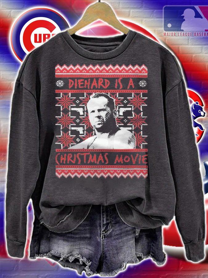 Die Hard Is A Christmas Movie Shirt sweatshirt