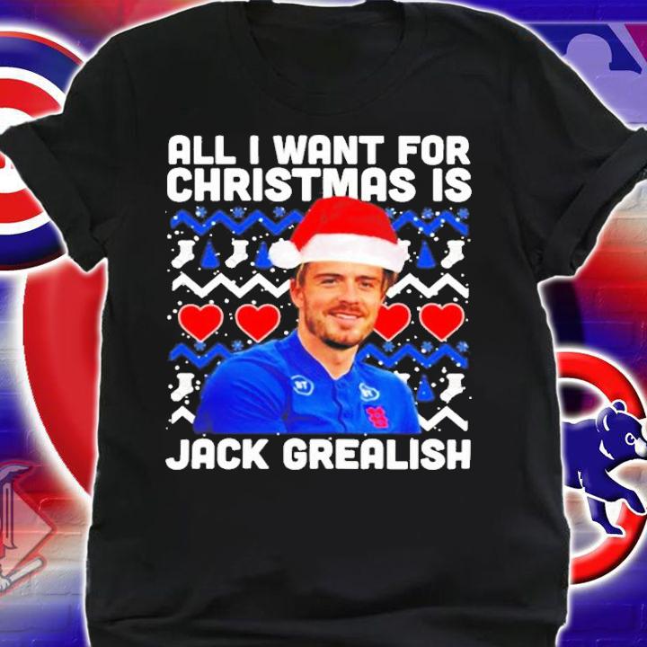 Funny All I Want For Christmas Is Jack Grealish T-Shirt