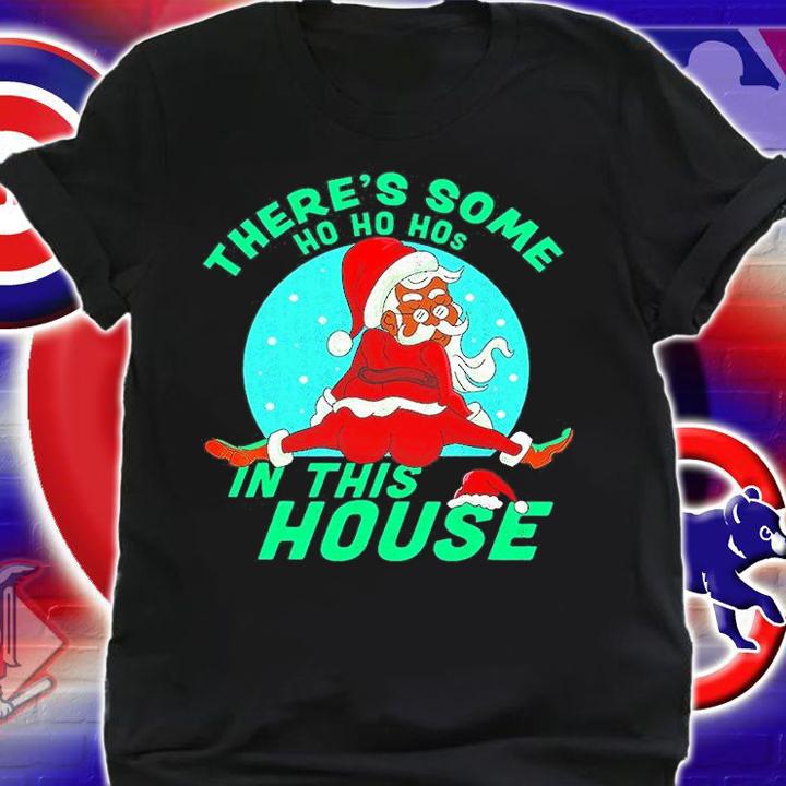 Here's Some Ho In This House T-Shirt