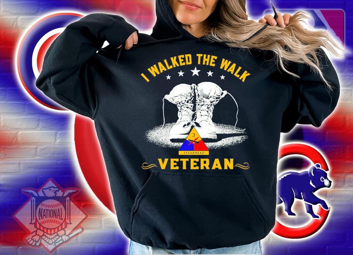 I Walked The Walk Veteran Shirt hoodie